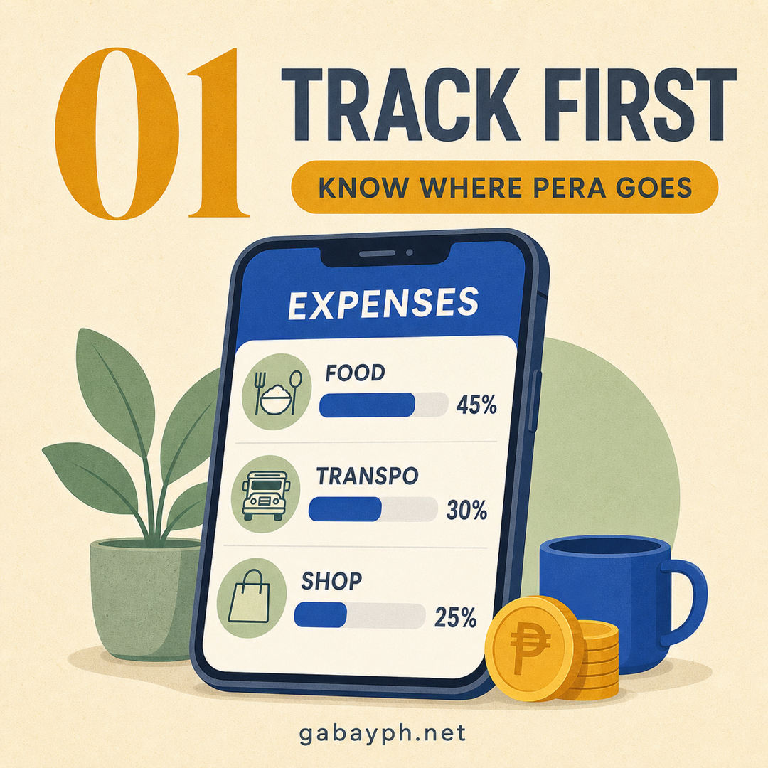 Fact 1: Track first — know where every peso goes