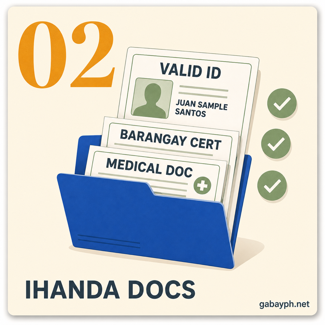 Step 2: Dalhin ang requirements — valid ID, barangay cert, medical doc