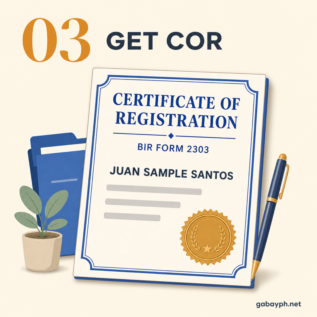 Step 3: Kunin ang Certificate of Registration (COR / 2303)