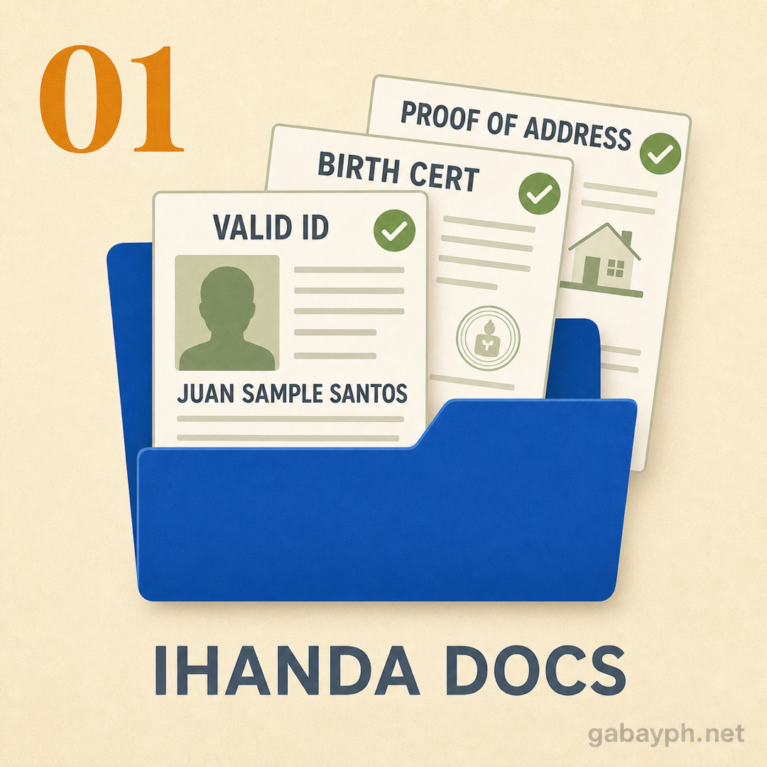 Step 1: Ihanda ang requirements — valid ID, birth cert, proof of address