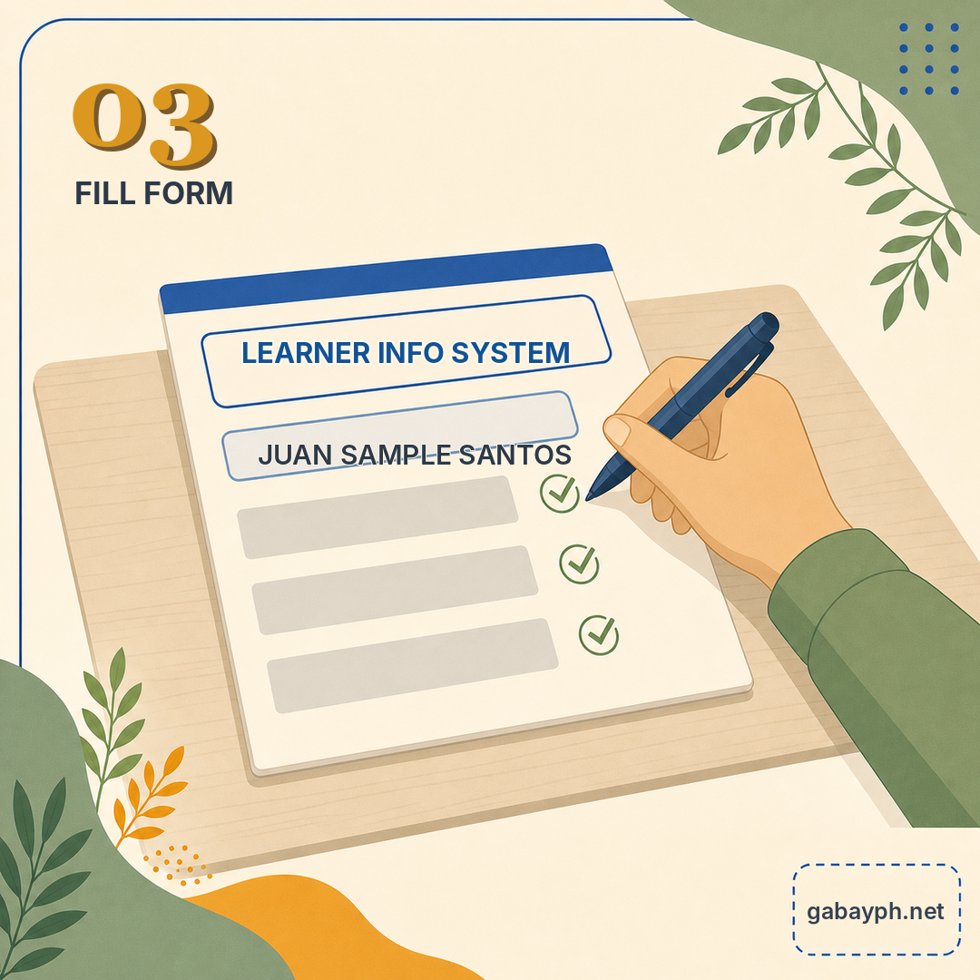Step 3: Sagutan ang Learner Information System forms