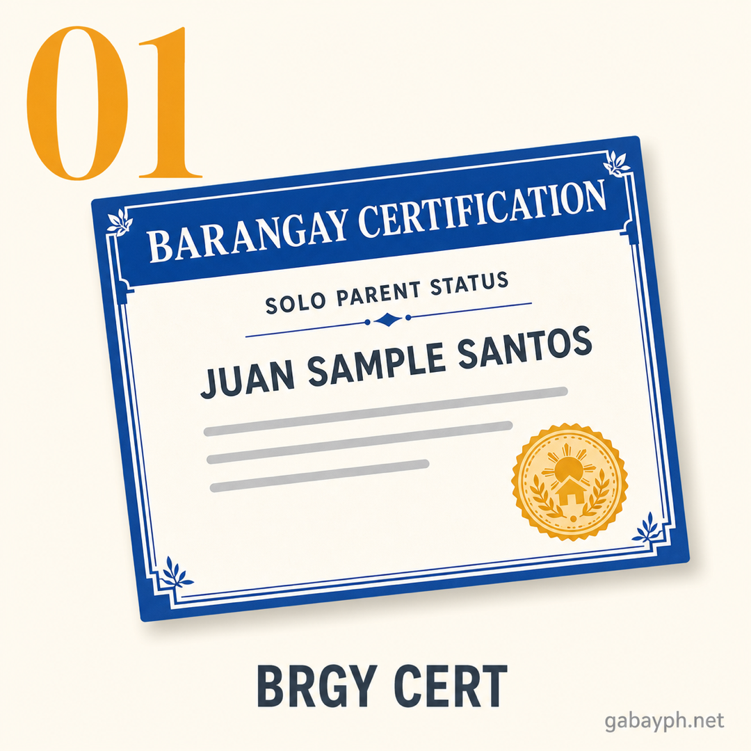 Step 1: Kumuha ng barangay certification ng solo parent status