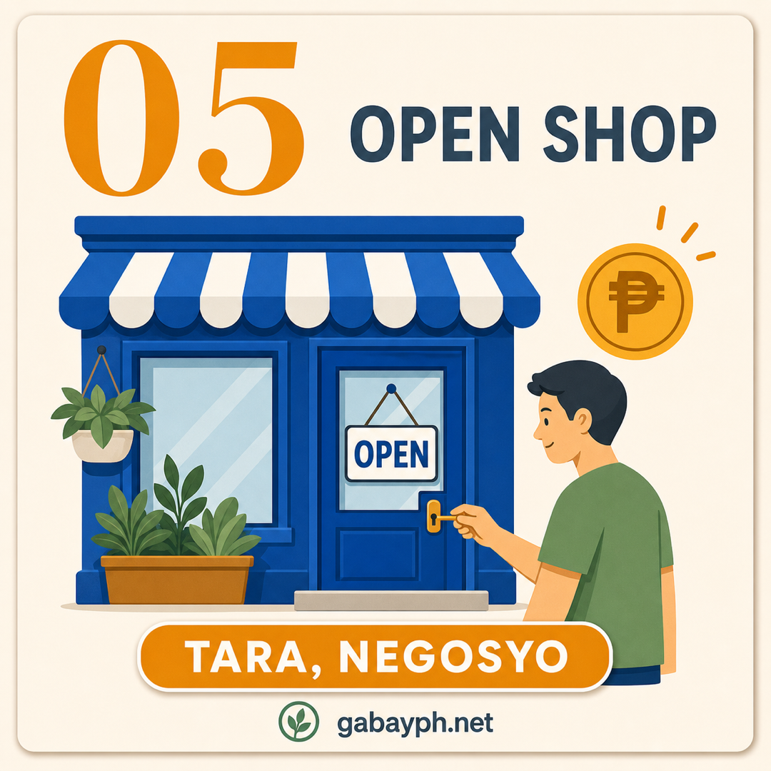 Step 5: Open shop — tara, negosyo!