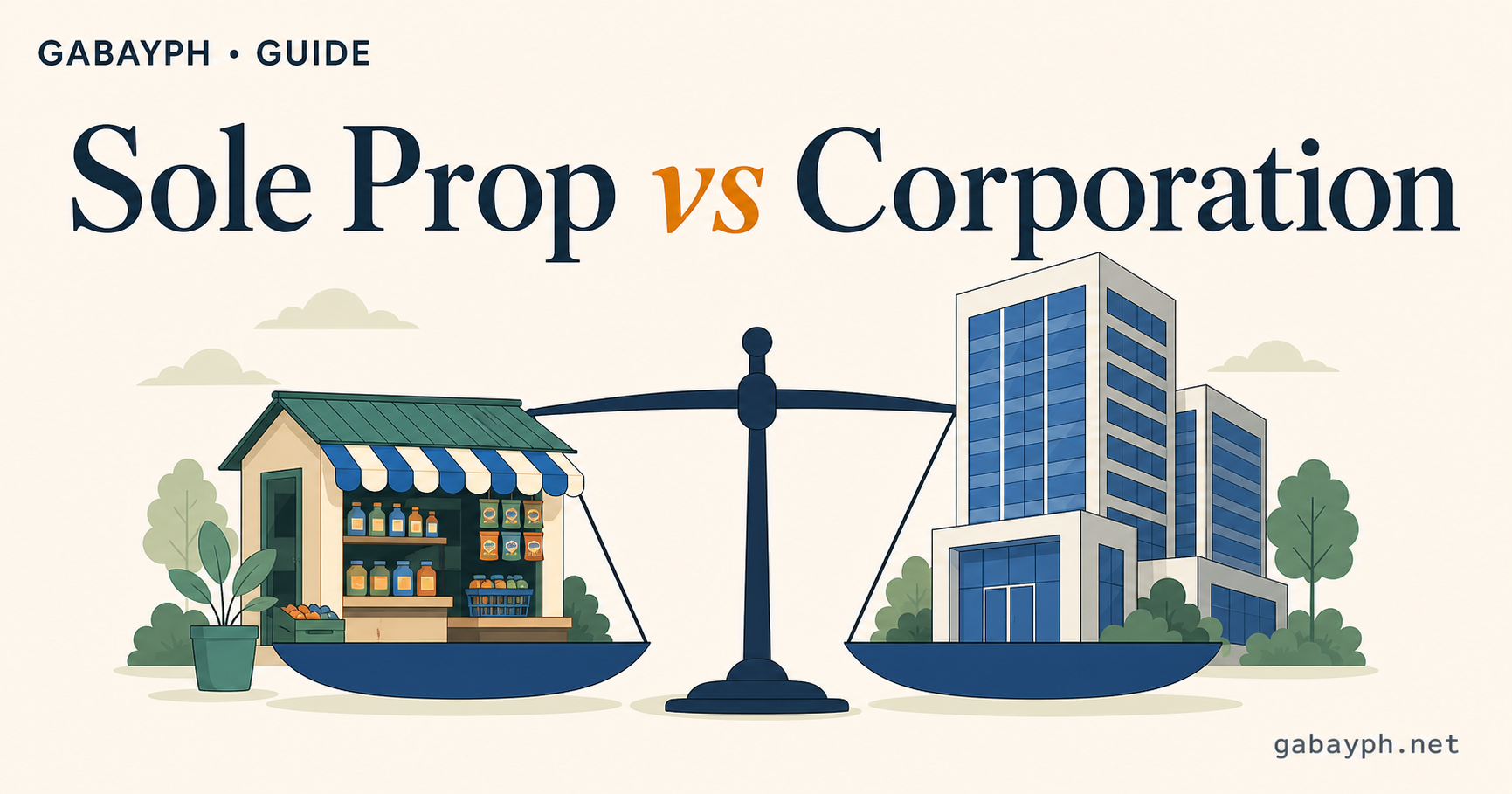 Sole Proprietorship vs Corporation — Decision guide for Filipino entrepreneurs